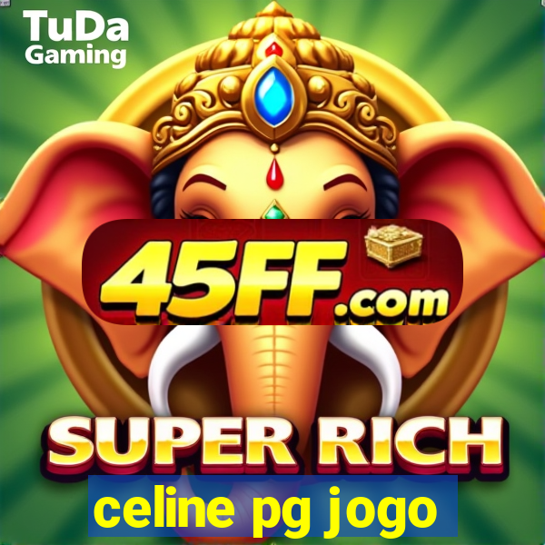 celine pg jogo
